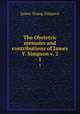 The Obstetric memoirs and contributions of James Y. Simpson v. 2. 1, James Young Simpson 