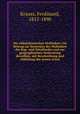 Die sdafrikanischen Mollusken; ein Beitrag zur Kenntniss der Mollusken des Kap- und Natallandes und zur geographischen Verbreitung derselben, mit Beschreibung und Abbildung der neuen Arten, Krauss, Ferdinand, 1812-1890 