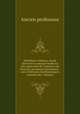 Abcdaire religieux, moral, instructif et amusant fond sur des sujets tirs de l`Ancien et du Nouveau Testament microforme : suivi d`lmens d`arithmetique la porte des . franais, Ancien Professeur 