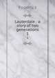 Lauterdale : a story of two generations. 1, Fogerty, J 