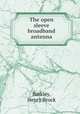 The open sleeve broadband antenna., Barkley, Henry Brock 