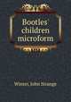 Bootles` children microform, Winter, John Strange 