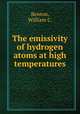 The emissivity of hydrogen atoms at high temperatures., Benton, William C. 
