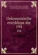 Oekonomische encyklopadie. 194, 