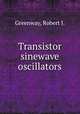Transistor sinewave oscillators., Greenway, Robert J. 