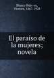 El paraso de la mujeres; novela, 