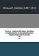 Magyar regnyirk kpes kiadsa. Szerkesztette s bevezetsekkel elltta Mikszth Klmn. 48, 