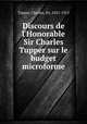 Discours de l`Honorable Sir Charles Tupper sur le budget microforme, Tupper, Charles, Sir, 1821-1915 