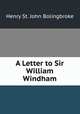 A Letter to Sir William Windham, Henry St. John Bolingbroke 
