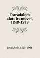 Forradalom alatt rt mvei, 1848-1849, 