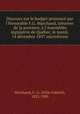 Discours sur le budget prononc par l`Honorable F.G. Marchand, trsorier de la province, l`Assemble lgislative de Qubec, le mardi, 14 dcembre 1897 microforme, 