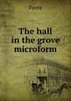 The hall in the grove microform, Pansy 