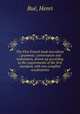 The First French book microform : grammar, conversation and translation, drawn up according to the requirements of the first standard, with two complete vocabularies, 