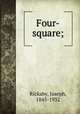 Four-square;, Rickaby, Joseph, 1845-1932 