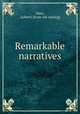 Remarkable narratives, Sims, A(lbert) [from old catalog] 