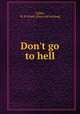 Don`t go to hell, Cabler, W. P. Frank. [from old catalog] 