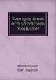 Sveriges land- och stvatten-mollusker, Westerlund, Carl Agardh 