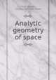 Analytic geometry of space, Virgil Snyder, Charles Herschel Sisam 