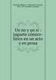 Un no y un s : juguete cmico-lrico en un acto y en prosa, 