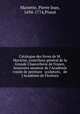 Catalogue des livres de M. Mariette, contrleur gnral de la Grande Chancellerie de France, honoraire amateur de l`Acadmie royale de peinture & sculpture, & de l`Acadmie de Florence, Mariette, Pierre Jean, 1694-1774,Pissot 