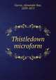 Thistledown microform, Garvie, Alexander Rae, 1839-1875 