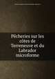 Pcheries sur les ctes de Terreneuve et du Labrador microforme, 