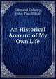 An Historical Account of My Own Life, Edmund Calamy, John Towill Rutt 