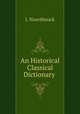 An Historical & Classical Dictionary ., J. Noorthouck 