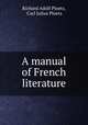 A manual of French literature, Richard Adolf Ploetz, Carl Julius Ploetz 