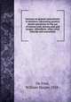 Lectures on general anaesthetics in dentistry, advocating painless dental operations by the use of nitrous oxid, nitrous oxid and oxygen, chloroform, ether, ethyl chloride and somnoform, De Ford, William Harper,1858- 