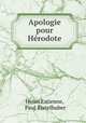 Apologie pour Hrodote, Henri Estienne, Paul Ristelhuber 