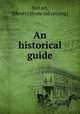 An historical guide, Stetzel, (Henry) [from old catalog] 