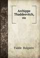 Archippe Thaddeevitch, ou, 