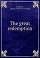 The great redemption, Leckrone, Quincy. [from old catalog] 