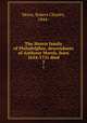 The Morris family of Philadelphia, descendants of Anthony Morris, born 1654-1721 died. 2, Moon, Robert Charles, 1844- 