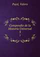 Compendio de la Historia Universal. 3, Pujol, Valero 