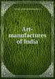 Art-manufactures of India, 