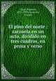El pino del norte : zarzuela en un acto, dividido en tres cuadros, en prosa y verso, 
