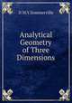 Analytical Geometry of Three Dimensions, D.M.Y.Sommerville 