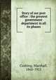 Story of our post office : the greatest government department in all its phases, Cushing, Marshall, 1860-1915 