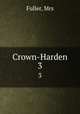 Crown-Harden. 3, Fuller, Mrs 