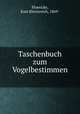 Taschenbuch zum Vogelbestimmen, Floericke, Kurt Ehrenreich, 1869- 