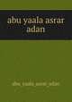 abu yaala asrar adan, abu_yaala_asrar_adan 