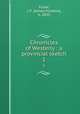 Chronicles of Westerly : a provincial sketch. 1, Fuller, J. F. (James Franklin), b. 1835 