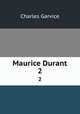 Maurice Durant. 2, Garvice Charles 