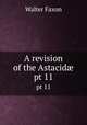 A revision of the Astacid. pt 11, Walter Faxon 