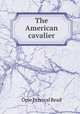 The American cavalier, Read Opie Percival 