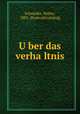 Uber das verhaltnis, Schneider, Walter, 1881- [from old catalog] 