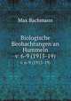 Biologische Beobachtungen an Hummeln. v. 6-9 (1915-19), Max Bachmann 