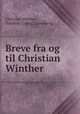 Breve fra og til Christian Winther, Christian Winther, Frederik Ludvig Liebenberg 